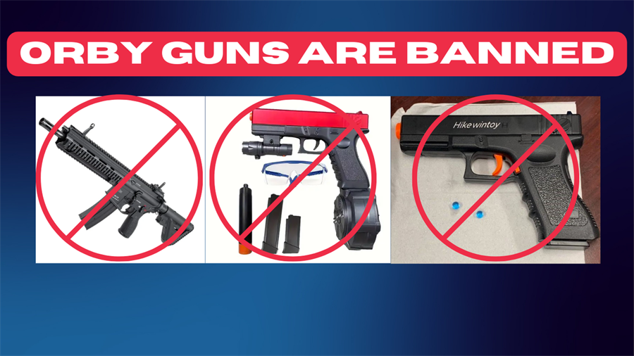 ORBY GUNS ARE BANNED